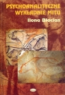 Psychoanalityczne wykładnie mitu Freud, Jung, Fromm Błocian Ilona