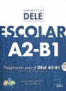 Objetivo DELE escolar nivel A2-B1 książka + CD Díaz Castromil Javier, Gil-Merino y Rubio Laura