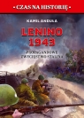 Lenino 1943. Propagandowe zwycięstwo Stalina Kamil Anduła