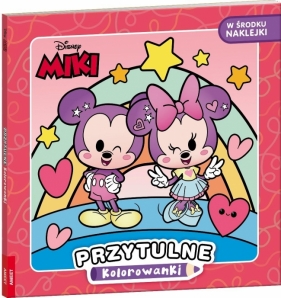Disney Miki i przyjaciele. Przytulne kolorowanki - Opracowanie zbiorowe
