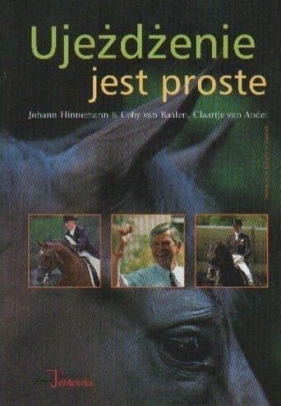 Ujeżdżenie jest proste - Johann Hinnemann