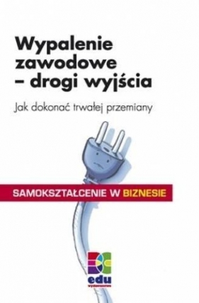 Wypalenie zawodowe drogi wyjścia - Jorg-Peter Schroder