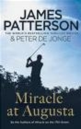 Miracle at Augusta James Patterson