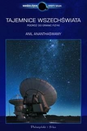 Tajemnice Wszechświata - Anil Ananthaswamy