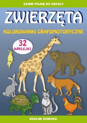 Zwierzęta kolorowanki grafomotoryczne - Beata Guzowska, Zakierska Tina
