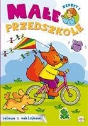 Małe przedszkole zeszyt 1 - Agnieszka Bator
