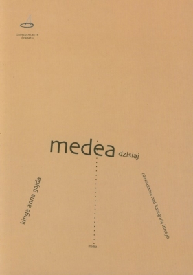 Medea dzisiaj - Gajda Kinga Anna