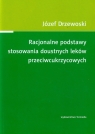 Racjonalne podstawy stosowania doustnych leków przeciwcukrzycowych Józef Drzewoski