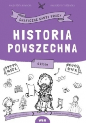 Historia powszech. Graficzne karty pracy dla kl. 6 - Małgorzata Nowacka, Małgorzata Torzewska