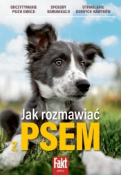 Jak rozmawiać z psem - Opracowanie zbiorowe