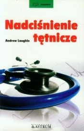 Nadciśnienie tętnicze - Andrew Laughin