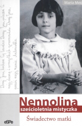 Nennolina Sześcioletnia mistyczka - Meo Maria