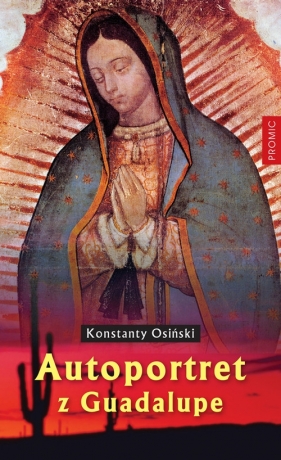 Autoportret z Guadalupe - Osiński Konstanty