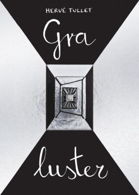 Gra luster - Hervé Tullet