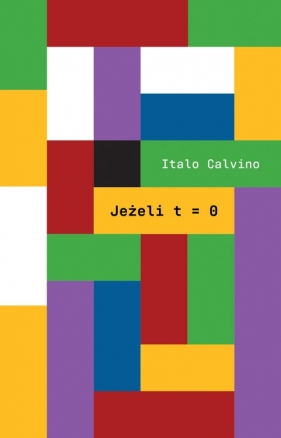 Jeżeli t=0 - Calvino Italo