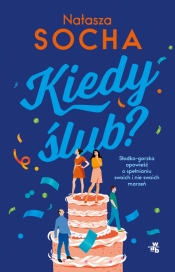 Kiedy ślub? - Natasza Socha