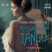 Kossakowie. Tango audiobook - Jurgała-Jureczka Joanna 