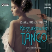 Kossakowie. Tango audiobook - Joanna Jurgała-Jureczka