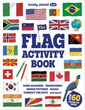The Flag Activity Book. Lonely Planet Kids - Opracowanie zbiorowe