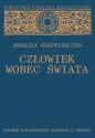 Człowiek wobec świata - Andrzej Maryniarczyk