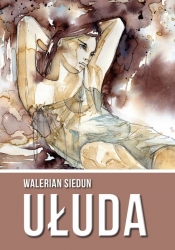 Ułuda - Siedun Walerian