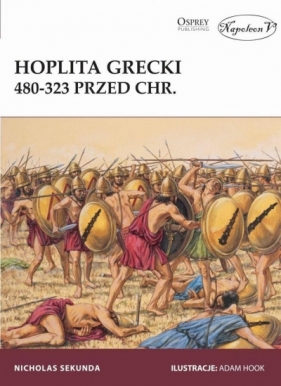 Hoplita grecki 480-323 przed Chr. - Nicholas Sekunda