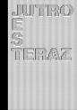 Jutro jest teraz - Opracowanie zbiorowe