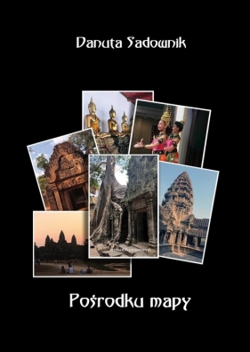 Pośrodku mapy - Danuta Sadownik