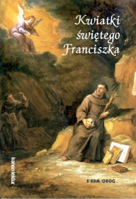 Kwiatki świętego Franciszka - Ugolino z Montegiorgio