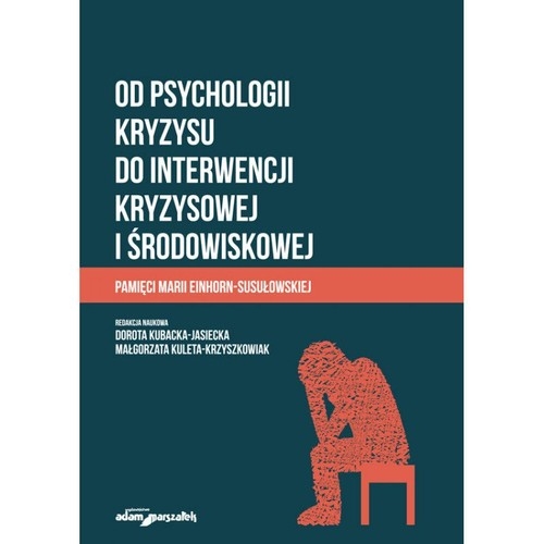 <img src='https://webimage.pl/pics/221/0/d58129B.jpg' style='height:440px' /> Od psychologii kryzysu do interwencji kryzysowej i środowiskowej