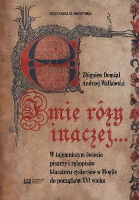 Imię Róży inaczej? - Zbigniew Domżał, Andrzej Wałkówski