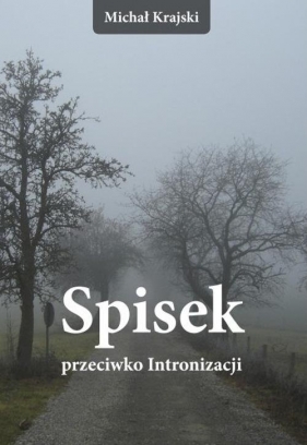 Spisek przeciwko Intronizacji - Michał Krajski