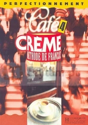Cafe Creme 4 Podręcznik - Sylvie Pons