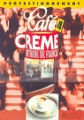 Cafe Creme 4 Podręcznik Elysabeth Massacret, Pierrette Mothe, Sylvie Pons