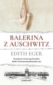 Balerina z Auschwitz - Edith Eva Eger