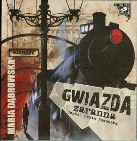 Gwiazda zaranna (Audiobook) - Dąbrowska Maria