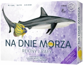 Na dnie morza: Rekiny i rafy
