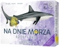 Na dnie morza: Rekiny i rafy
