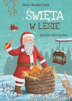 Święta w lesie - Beata Okraska-Ćwiek