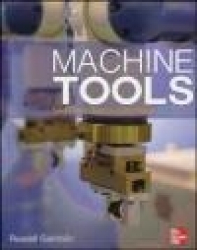 Machine Tools: Specification, Purchase and Installation Russell Gamblin