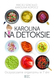 Karolina na detoksie - Maciej Szaciłło