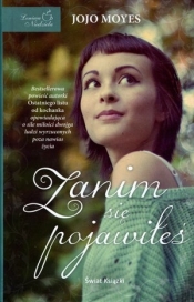 Zanim się pojawiłeś - Jojo Moyes