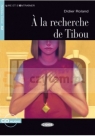 A la recherche de Tibou książka +CD A2 Didier Roland