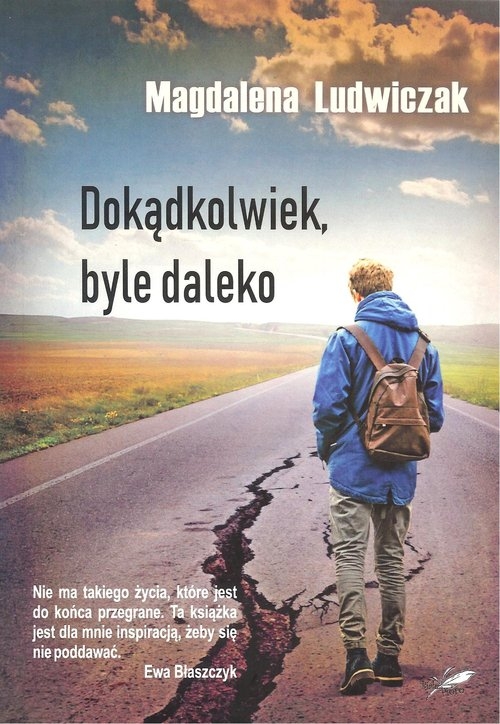 Dokądkolwiek, byle daleko