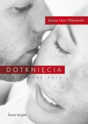 Dotknięcia Kalendarz 2012 - Janusz Leon Wiśniewski