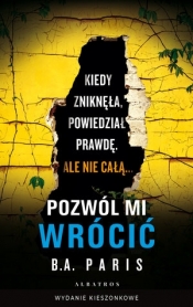 Pozwól mi wrócić - B.A. Paris