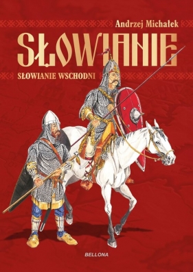 Słowianie Wschodni - Andrzej Michałek