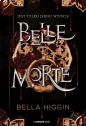 Belle Morte - Bella Higgin