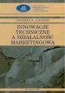 INNOWACJE TECHNICZNE A DZIAŁALNOŚĆ MARKETINGOWA ANDRZEJ H.JASIŃSKI