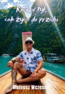 Krok w tył, całe życie do przodu Mateusz Wczesny